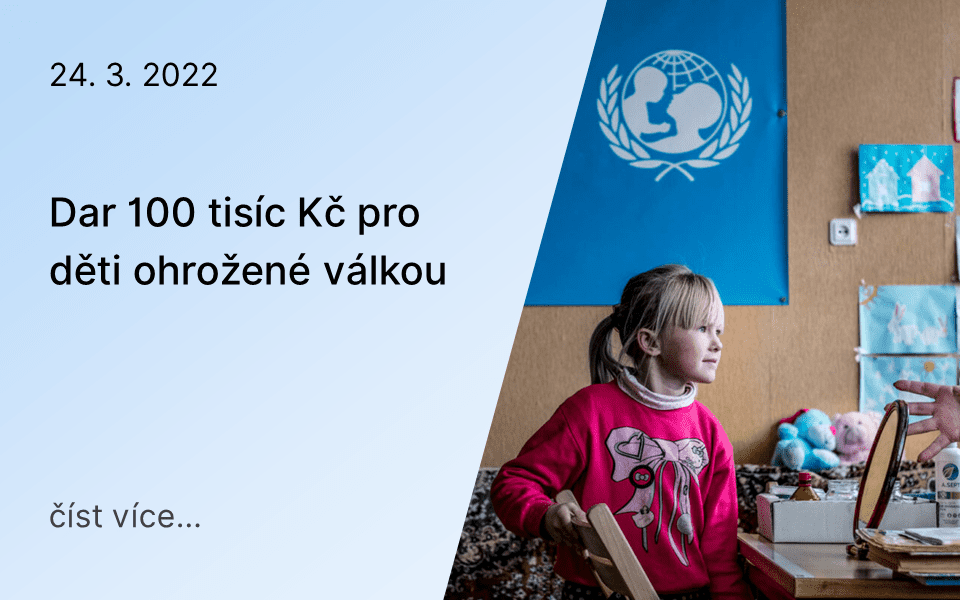 Dar 100 tisíc pro děti ohrožené válkou Dar 100 tisíc pro děti ohrožené válkou